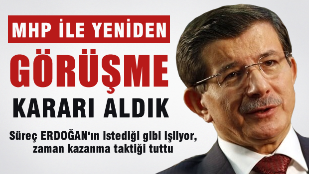 Davutoğlu: MHP ile yeniden görüşme kararı aldık