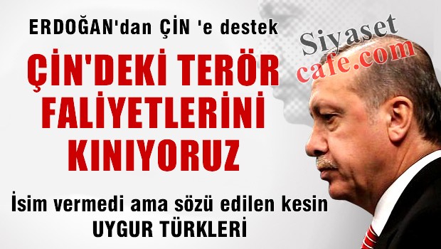 Çin'e uyarı değil destek