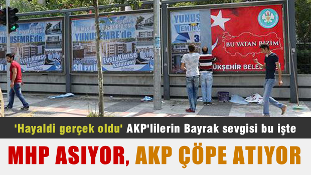 MHP ile AKP arasında bayraklı afiş krizi