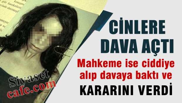 Adliye çalışanından cinler için suç duyurusu