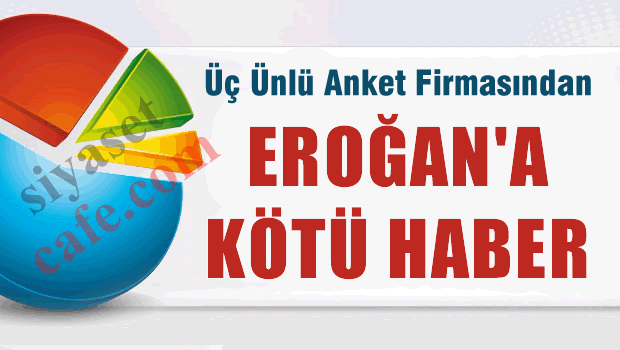 3 Ünlü anketçiden Erdoğan'a kötü haber