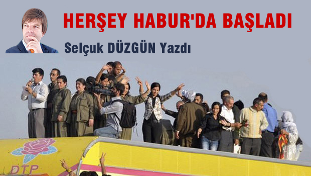 HERŞEY HABUR`da BAŞLADI!