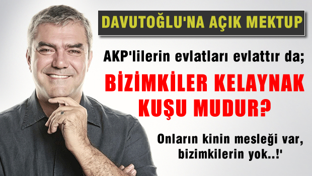 Davutoğlu'na açık mektup!