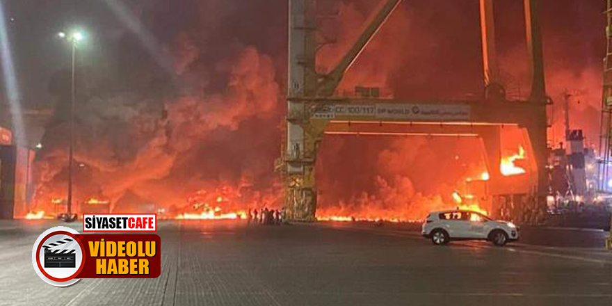 Dubai'de bulunan Cebel Ali Limanı'nda büyük patlama!