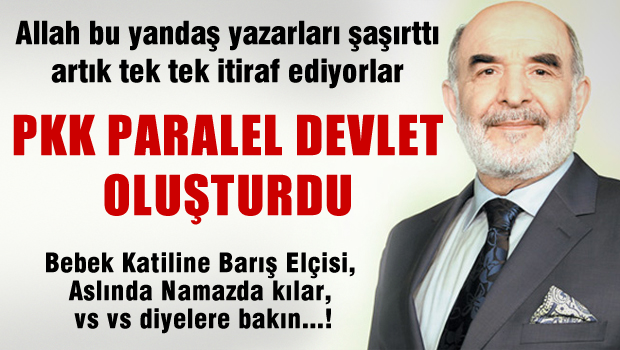 Yandaş yazardan itiraf: PKK-KCK bölgede paralel yapı oluşturdu!