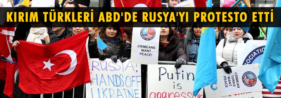 Kırım Türkleri ABD'de Rusya'yı protesto etti