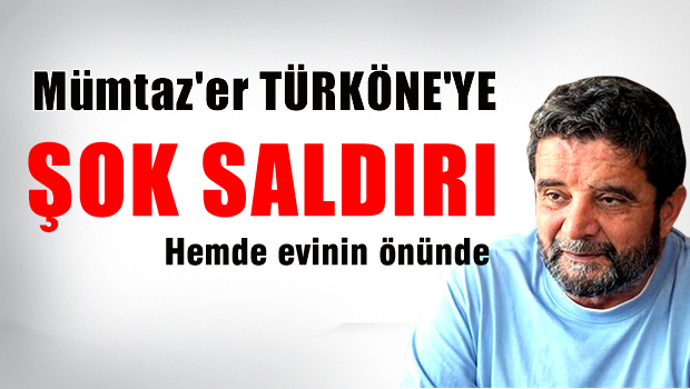 Mümtaz'er Türköne'ye şok saldırı!