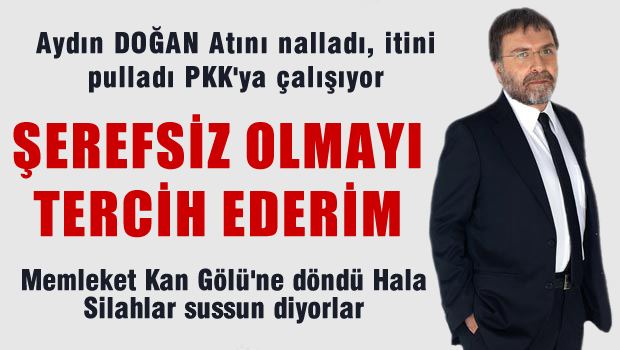 Ahmet Hakan 'Şerefsiz olmayı tercih ederim'