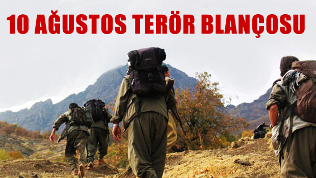 10 AĞUSTOS TERÖR BİLANÇOSU