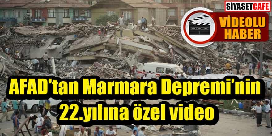 AFAD'tan Marmara Depremi'nin 22.yılına özel video