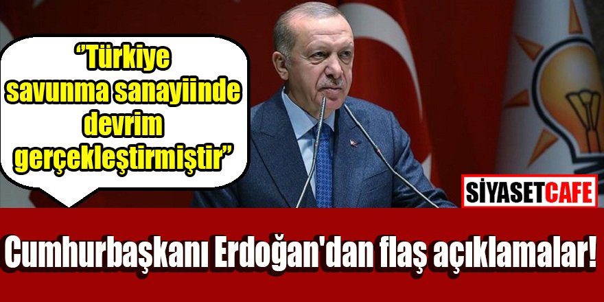 Cumhurbaşkanı Erdoğan'dan flaş açıklamalar!