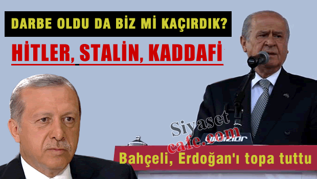 Bahçeli'den Erdoğan'a 'Bizim Yerli üretim Stalin, Hitler, Kaddafi'ye tahammülümüz olmaz'