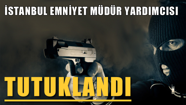 İstanbul Emniyet Müdür Yardımcısı Celal Yılmaz, cinayetten tutuklandı