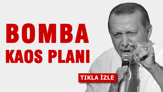 Bomba 'Kaos Planı' videosu!