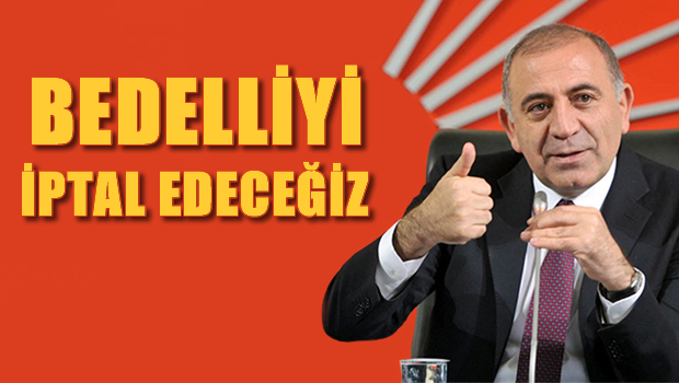 Gürsel Tekin'den 'bedelli askerlik' açıklaması