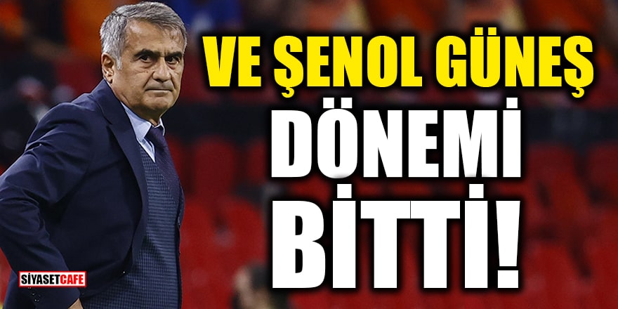Şenol Güneş, Beşiktaş'tan istifa etti
