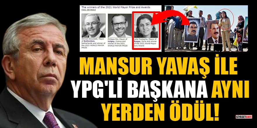 Mansur Yavaş ile YPG'li Başkana aynı yerden ödül