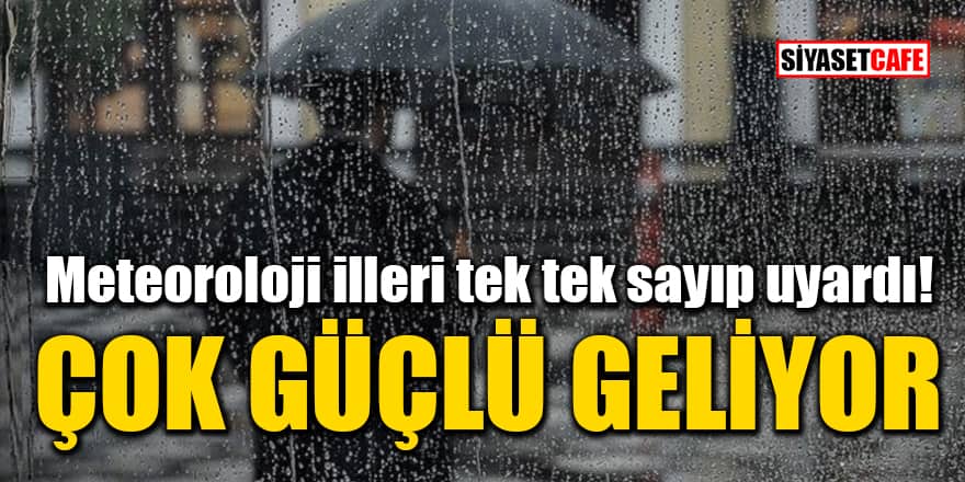 Meteoroloji'den İstanbul dahil pek çok ile kritik uyarı: 4 gün boyunca...