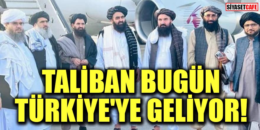 Taliban heyeti, Bakan Çavuşoğlu'nun davetiyle bugün Türkiye'ye geliyor