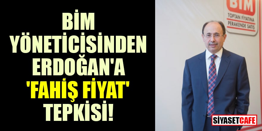 BİM İcra Kurulu Üyesi Galip Aykaç'dan Erdoğan'a 'fahiş fiyat' tepkisi!