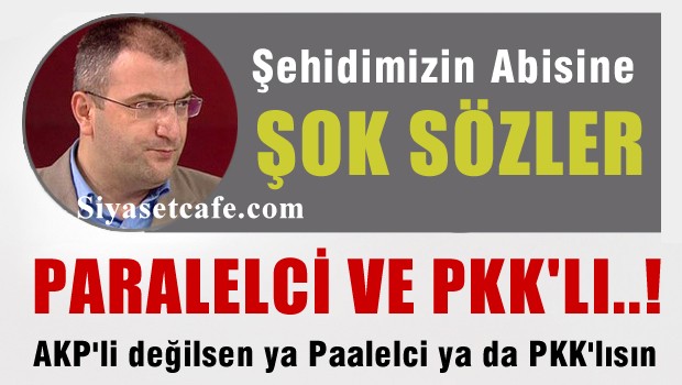 Küçük Cem Yarbay'ı hem PKK'li hem de Paralel ilan etti