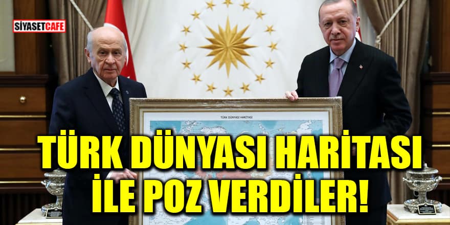 Erdoğan ve Bahçeli Türk Dünyası Haritası ile birlikte poz verdiler!