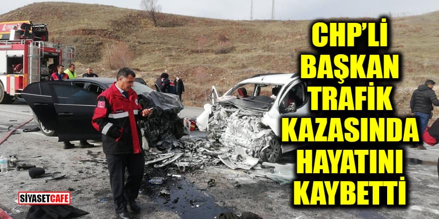 CHP’li Belediye Başkanı Murat Açıl trafik kazasında hayatını kaybetti!