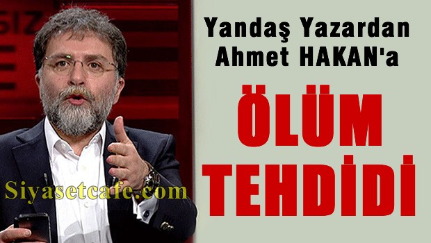 Cem Küçük'ten Ahmet Hakan'a köşeden ölüm tehdidi