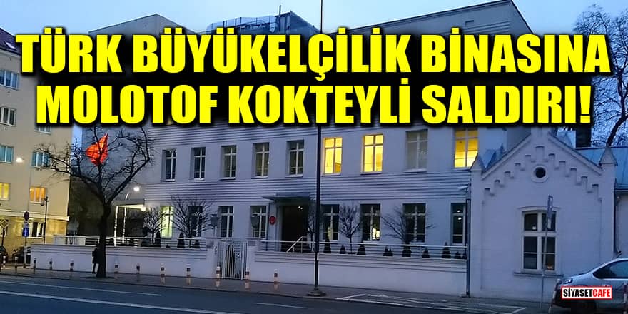 Türkiye'nin Varşova Büyükelçilik binasına molotof kokteyli saldırı!