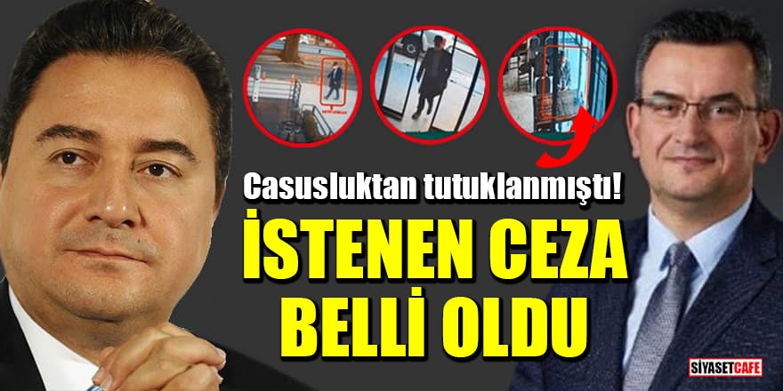 Casusluktan tutuklanan DEVA Partili Metin Gürcan için istenen ceza belli oldu!