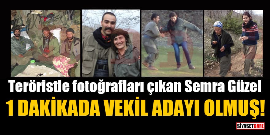 Teröristle fotoğrafları çıkan HDP'li Semra Güzel, 1 dakikada vekil adayı olmuş!