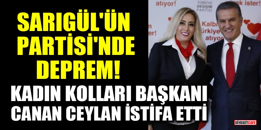 Sarıgül'ün Partisi'nde deprem! Kadın Kolları Başkanı Canan Ceylan görevinden ve partiden istifa etti