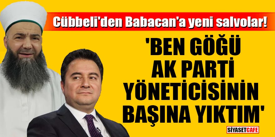 Cübbeli'den Babacan'a yeni salvolar! 'Ben göğü AK Parti yöneticisinin başına yıktım'