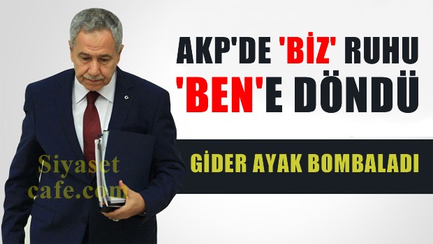 Bülent ARINÇ, Gider ayak AKP'yi bombaladı