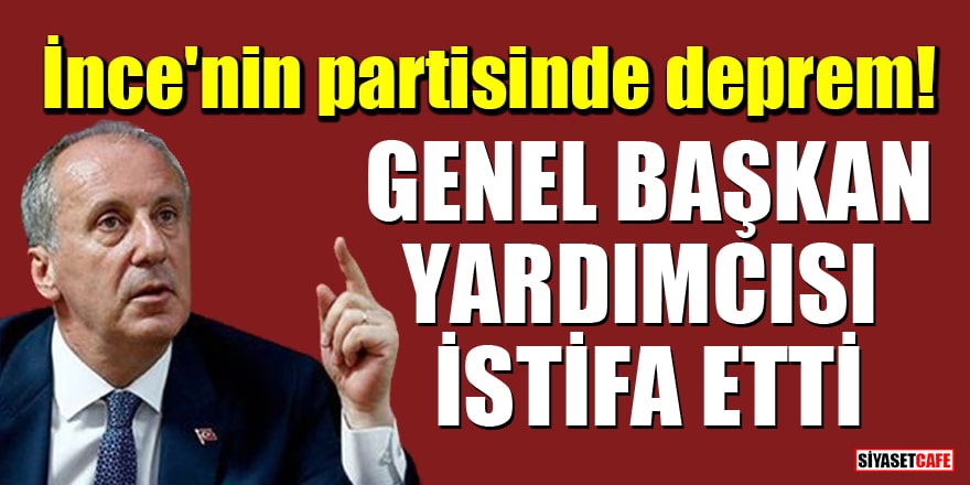İnce'nin partisinde deprem! Genel Başkan Yardımcısı Mehmet Ali Çelebi istifa etti