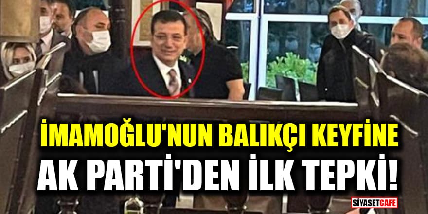 İmamoğlu'nun balıkçı keyfine AK Parti'den ilk tepki!  