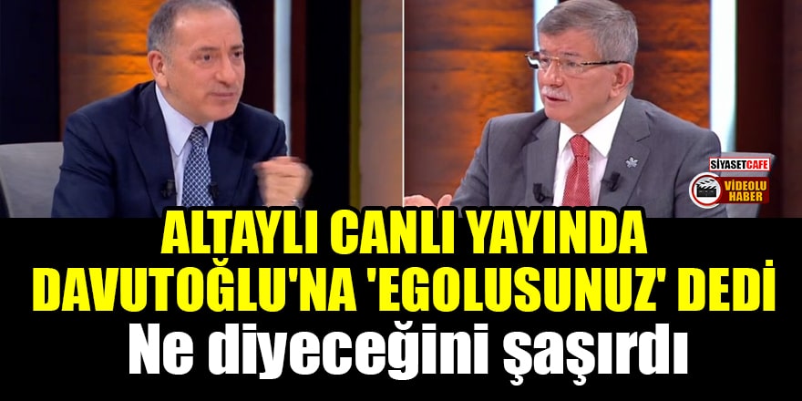 Fatih Altaylı, canlı yayında Davutoğlu'na "Egolusunuz" dedi! Davutoğlu ne diyeceğini şaşırdı