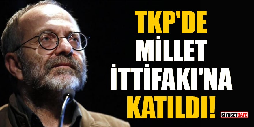 TKP, Millet İttifakı'nın adayını destekleyeceklerini açıkladı!