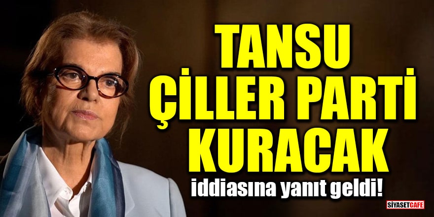 İYİ Parti'li Koray Aydın'ın 'Tansu Çiller parti kuracak' iddiasına Çiller'den yanıt geldi!