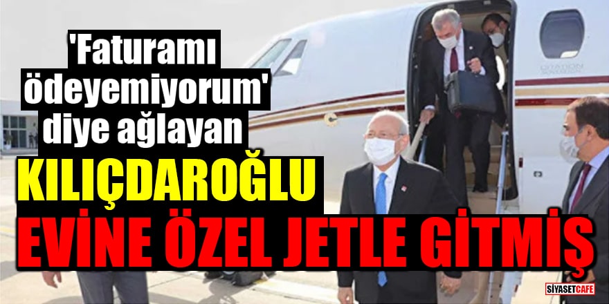 'Faturamı ödeyemiyorum' diyen Kılıçdaroğlu'nun '14 Şubat' için evine özel jetle gittiği ortaya çıktı