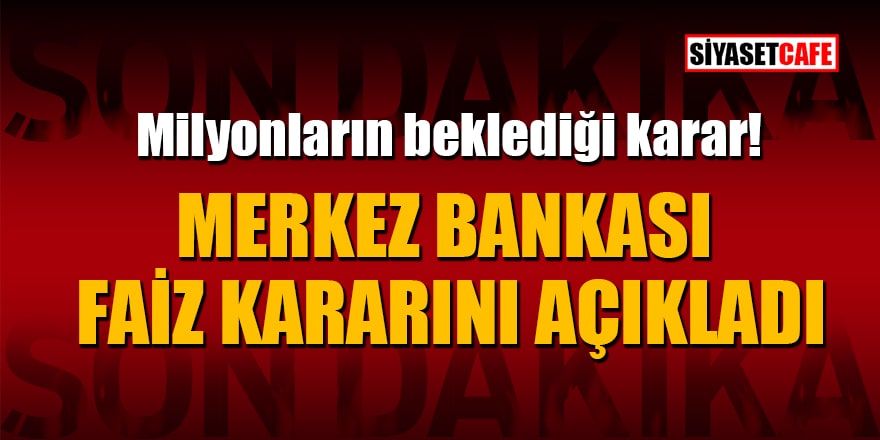 Mart 2022 Merkez Bankası faiz kararı açıklandı