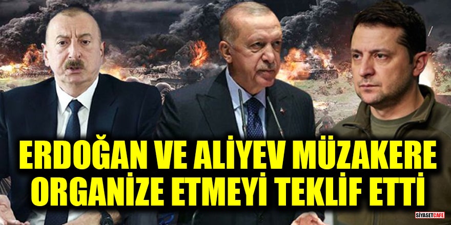 Zelenskiy açıkladı: Erdoğan ve Aliyev müzakere organize etmeyi teklif etti