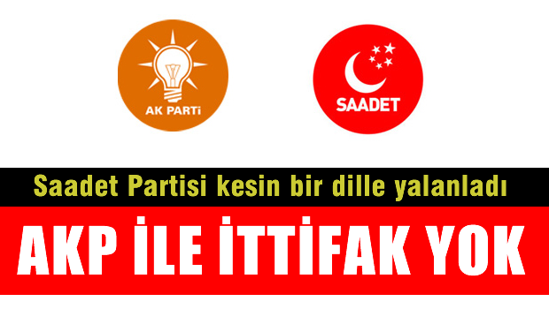 SP'den açıklama: 'AKP ile Seçim işbirliği yok'