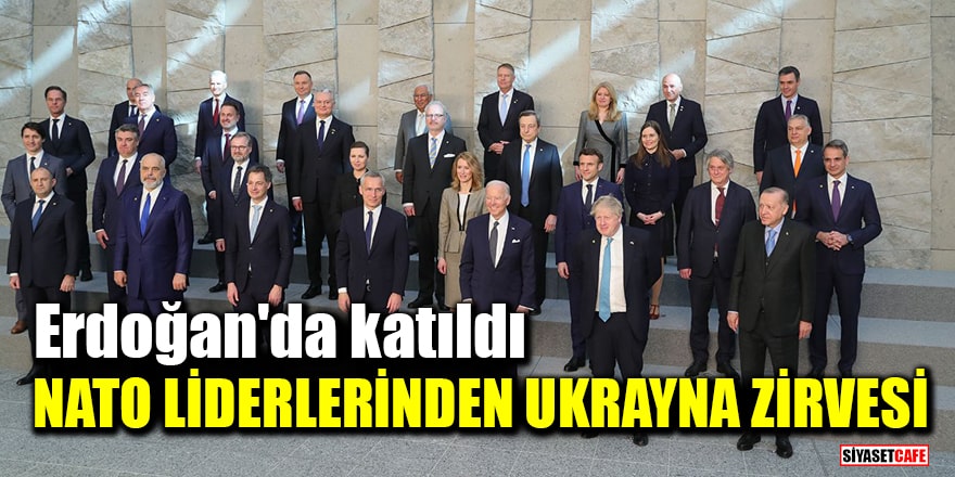 NATO liderleri Ukrayna- Rusya gündemiyle bir araya geldi! Toplantıya Erdoğan'da katıldı