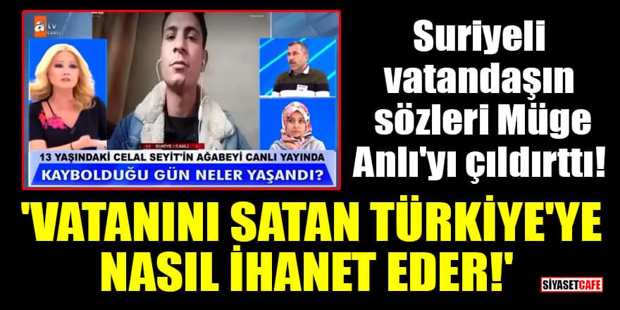 Suriyeli vatandaşın sözleri Müge Anlı'yı çıldırttı! 'Vatanını satan Türkiye'ye nasıl ihanet eder!'