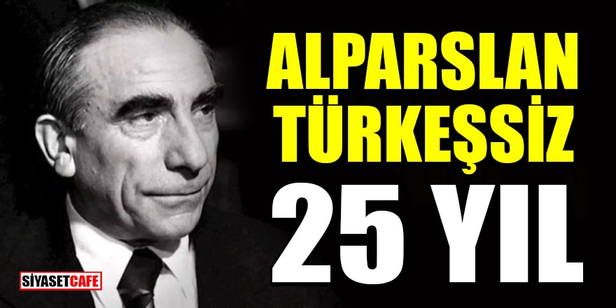 Alparslan Türkeş'in vefatının 25. yılı