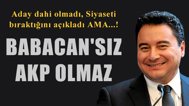 AKP'nin vazgeçemediği tek isim, Ali Babacan