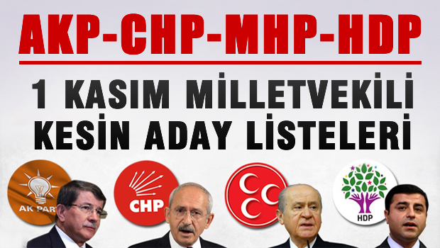 AK Parti-MHP-CHP-HDP listeleri