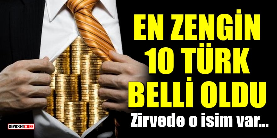 Forbes listeyi açıkladı! En zengin 10 Türk belli oldu: Zirvede o isim var...