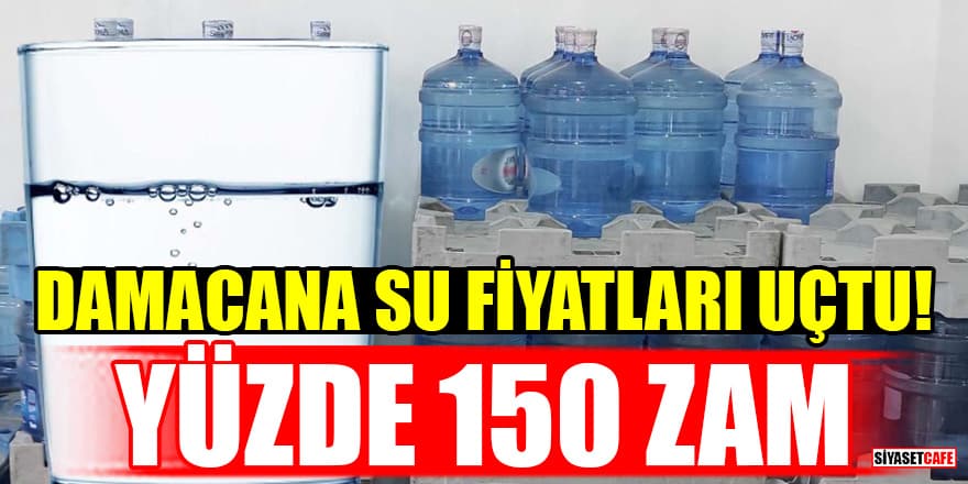 İstanbul'da damacana su fiyatları uçtu! Yüzde 150 zam